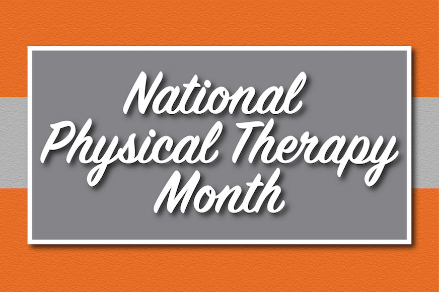 Reflecting on National PT Month and the PT Profession